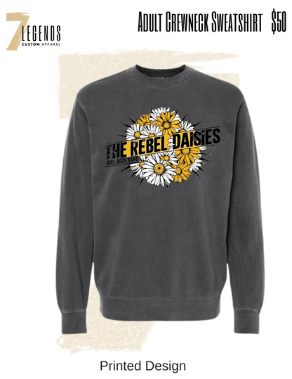 The Rebel Daisies Adult Crewneck Sweatshirt